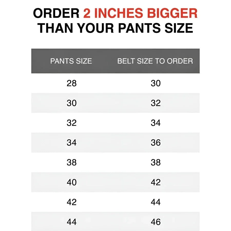 Belt size guide for ordering 2 inches bigger than pants size.