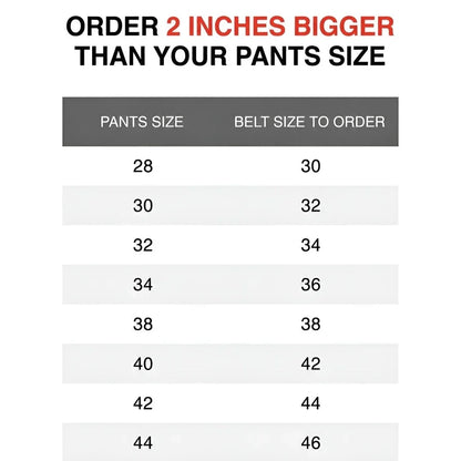 Belt size guide for ordering 2 inches bigger than pants size.